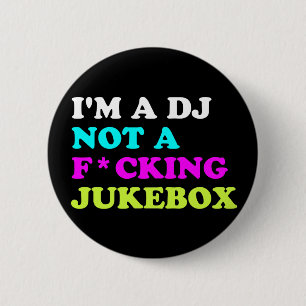 Badge Rond 5 Cm Je suis un DJ pas un juke-box Pin Button Maison