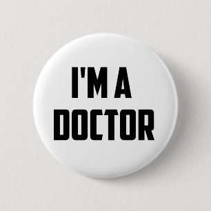 Badge Rond 5 Cm Je suis un docteur Button