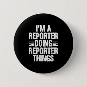 Badge Rond 5 Cm Je Suis Un Journaliste Qui Fait Des Choses Drôle D
