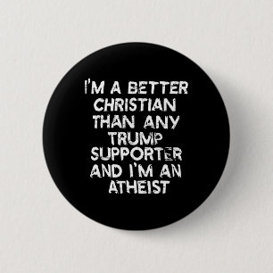 Badge Rond 5 Cm Je suis un meilleur chrétien que n'importe quel pa