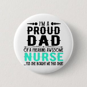 Badge Rond 5 Cm Je suis un papa fier d'une infirmière géniale