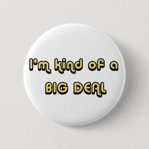 Badge Rond 5 Cm Je suis un peu un bouton d'AFFAIRE