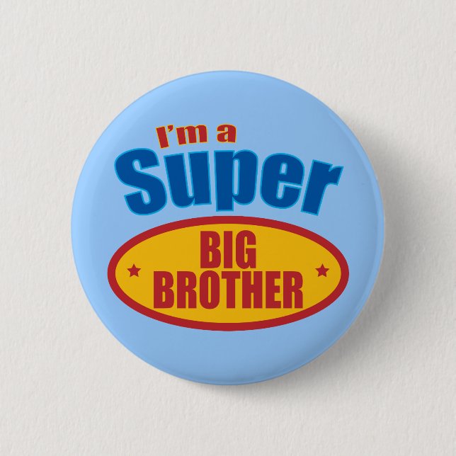 Badge Rond 5 Cm Je suis un super grand frère (Devant)