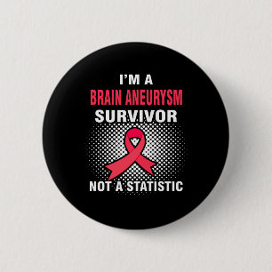 Badge Rond 5 Cm Je suis un survivant ANEURYSM CERVEAU
