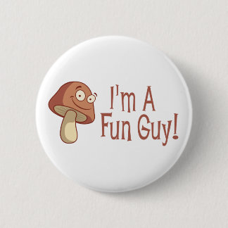 Badge Rond 5 Cm Je suis un type d'amusement !