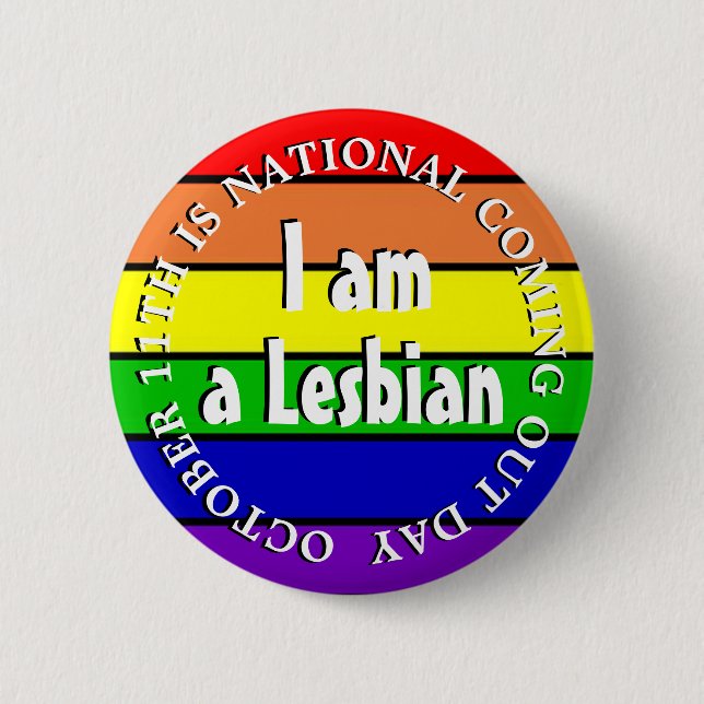 Badge Rond 5 Cm Je suis une lesbienne, une journée nationale de so (Devant)