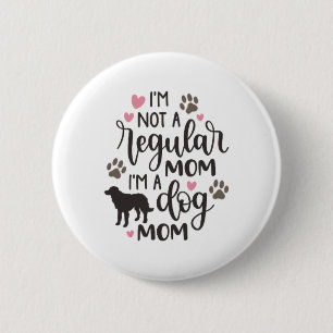 Badge Rond 5 Cm Je suis une maman du chien