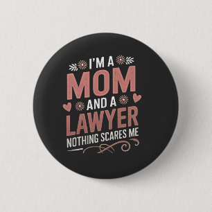 Badge Rond 5 Cm Je suis une maman et un avocat Rien ne me fait peu