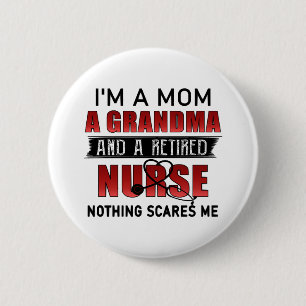Badge Rond 5 Cm Je suis une maman, une grand-mère et une infirmièr