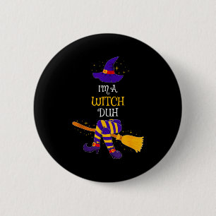 Badge Rond 5 Cm Je suis une sorcière, duh, tenue de groupe familia