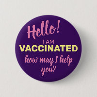 Je suis vacciné Comment puis-je vous aider à pourp