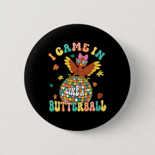 Badge Rond 5 Cm Je Suis Venu Comme Un Boutique Drôle Turquie Thank