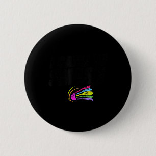 Badge Rond 5 Cm Je suis venu pour écraser le joueur de badminton e
