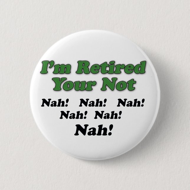 Badge Rond 5 Cm Je suis votre retiré pas (Devant)