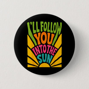 Badge Rond 5 Cm Je suivrai dans le soleil Eté Rétro 90s Graphique