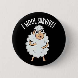 Badge Rond 5 Cm Je survivrai Mouton drôle de jeu de mots Fond somb
