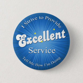 Badge Rond 5 Cm Je tâche de fournir l'excellent service !