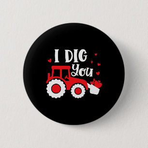 Badge Rond 5 Cm Je T'Ai Creusé Tracteur Construction Coeur Aimer V