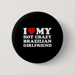 Badge Rond 5 Cm Je T'aime Ma Chère Folle Brésilienne Petite Amie S