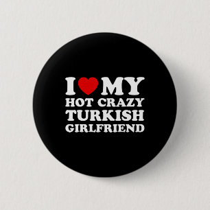 Badge Rond 5 Cm Je T'aime Ma Chère Folle Copine Turque de la Saint