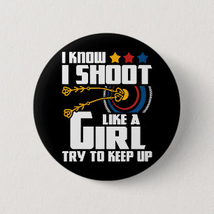 Badge Rond 5 Cm Je Tire Comme Une Fille - Archer Archer Bowman Bow