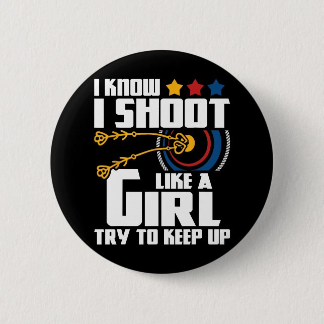 Badge Rond 5 Cm Je Tire Comme Une Fille - Archer Archer Bowman Bow (Devant)