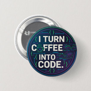 Badge Rond 5 Cm Je Transforme Le Café En Code – Drôle Progra