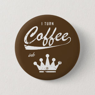 Badge Rond 5 Cm Je transforme le café en KOM