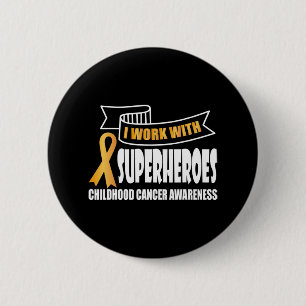 Badge Rond 5 Cm Je travaille avec les super-héros Cancer de l'enfa