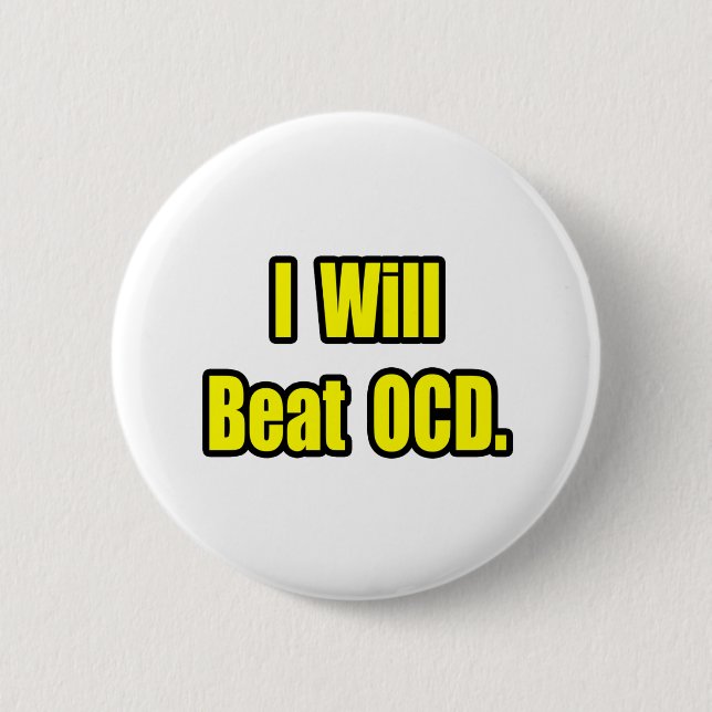 Badge Rond 5 Cm Je Vais Battre OCD (Devant)