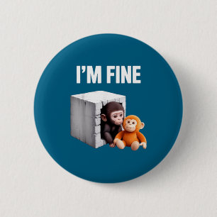 Badge Rond 5 Cm Je vais bien bébé singe mignon anxiété mème humour