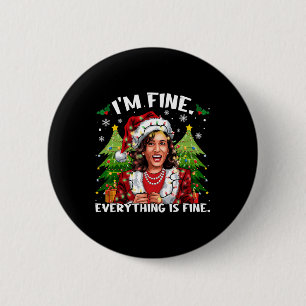 Badge Rond 5 Cm Je vais bien tout est beau mème Kalama Père Noël C