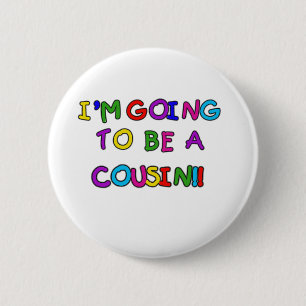 Badge Rond 5 Cm Je vais être un cousin