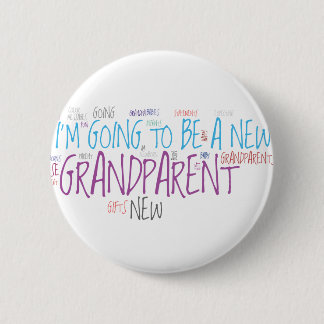 Badge Rond 5 Cm Je vais être un nouveau grand-parent !