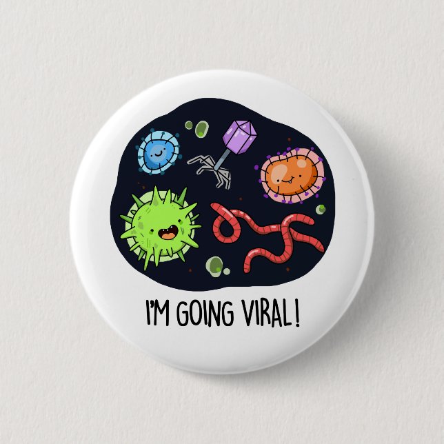 Badge Rond 5 Cm Je vais Viral Funny Virus Pun (Devant)