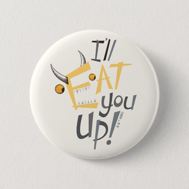 Badge Rond 5 Cm Je vais vous manger Graphique (Devant)