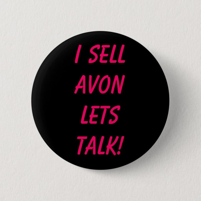 Badge Rond 5 Cm Je vends AVON laisse l'entretien ! (Devant)