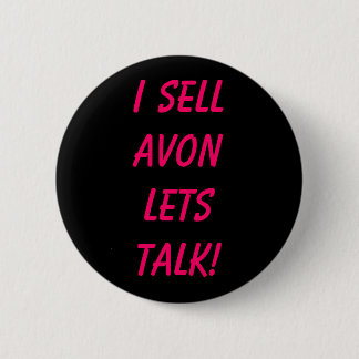 Badge Rond 5 Cm Je vends AVON laisse l'entretien !