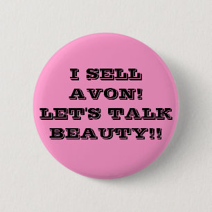 BADGE ROND 5 CM JE VENDS AVON ! LAISSEZ LA BEAUTÉ D'ENTRETIEN DES