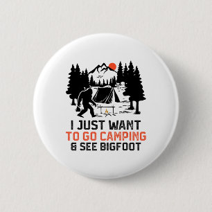 Badge Rond 5 Cm Je veux juste aller camper et voir la faune de Big