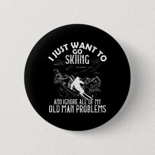 Badge Rond 5 Cm Je veux juste aller skier ski sport d'hiver