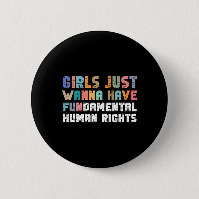 Badge Rond 5 Cm Je Veux Juste Avoir Des Femmes Des Droits Fondamen (Devant)