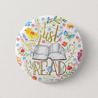 Badge Rond 5 Cm Je veux juste lire le bouton blanc