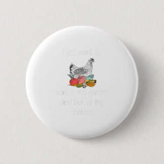 Badge Rond 5 Cm Je Veux Juste Travailler Dans Mon Jardin Et Lo