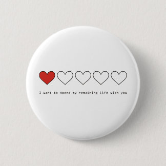 Badge Rond 5 Cm Je veux passer ma vie restante avec vous