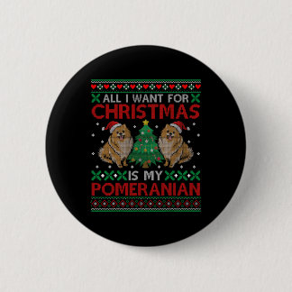 Badge Rond 5 Cm Je Veux Pour Noël Est Mon Cadeau Poméranien De Noë