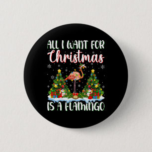 Badge Rond 5 Cm Je Veux Pour Noël Est Un Oiseau Flamant rose Arbre