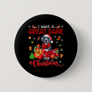 Badge Rond 5 Cm Je Veux Un Grand Dane Pour Le Propriétaire De Noël