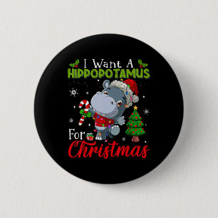 Badge Rond 5 Cm Je Veux Un Hippopotame Pour Noël Hippo Candy Sa