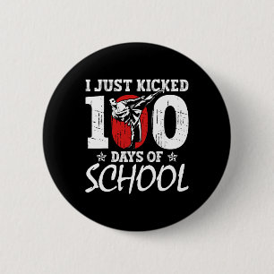 Badge Rond 5 Cm Je viens de donner un coup de pied à 100 jours d'é